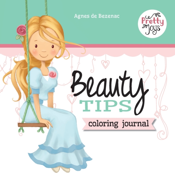 Beauty Tips : Coloring Journal, Hardback Book