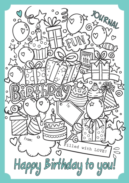 Happy Birthday To You : A Birthday gift book, ready to personalize, Paperback / softback Book