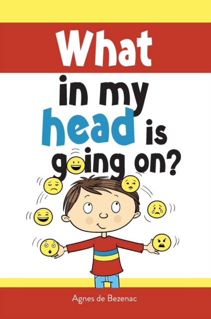 What in my head is going on? : Stages of grief and loss, for children, Hardback Book