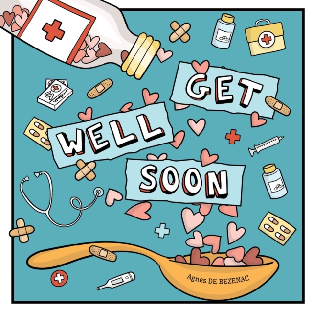 Get Well Soon, Paperback / softback Book