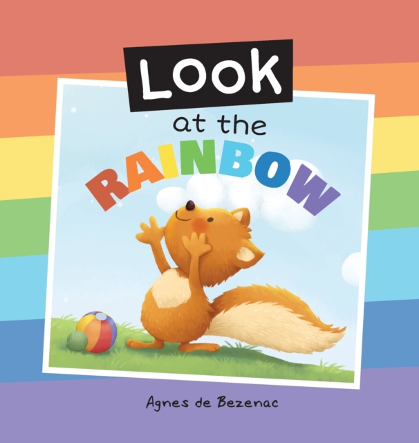 Look at the Rainbow, Hardback Book
