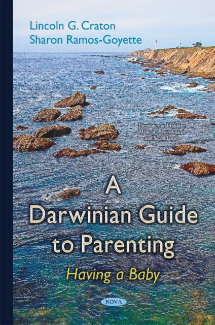 Darwinian Guide to Parenting : Having a Baby, Paperback / softback Book