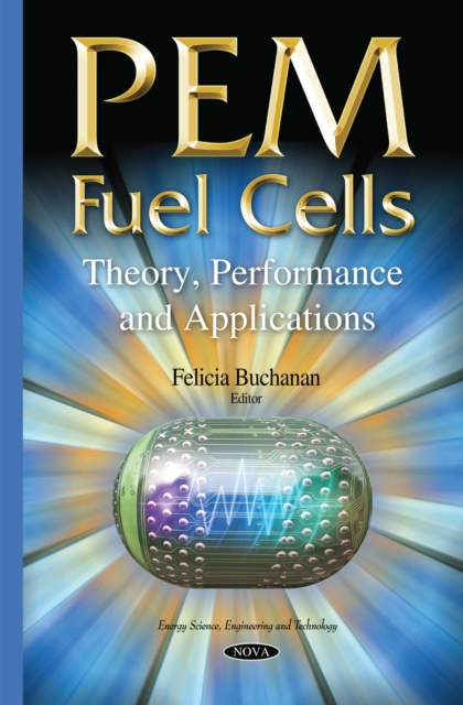 PEM Fuel Cells : Theory, Performance and Applications, PDF eBook