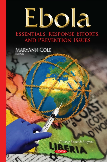 Ebola : Essentials, Response Efforts, and Prevention Issues, PDF eBook