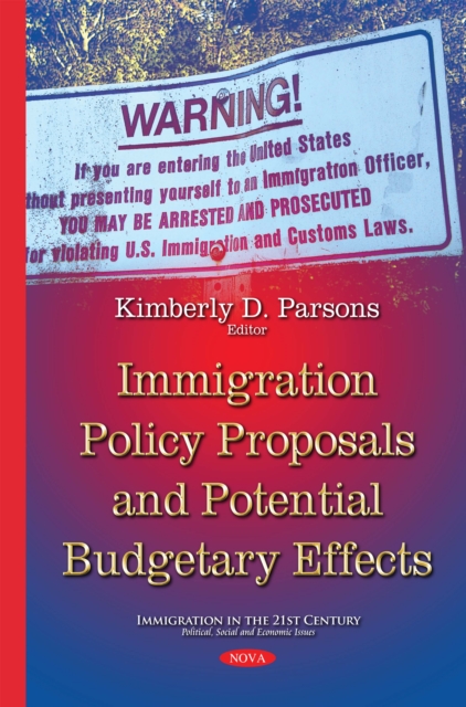 Immigration Policy Proposals and Potential Budgetary Effects, PDF eBook