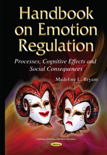 Handbook on Emotion Regulation : Processes, Cognitive Effects & Social Consequences, Hardback Book