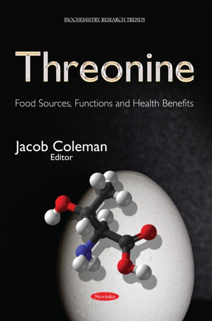 Threonine : Food Sources, Functions and Health Benefits, PDF eBook