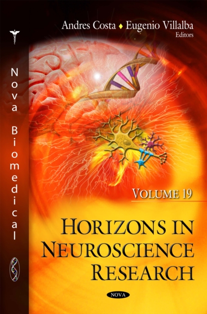 Horizons in Neuroscience Research. Volume 19, PDF eBook