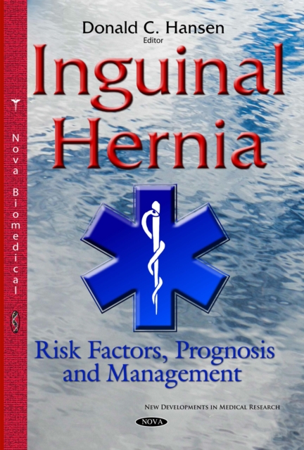 Inguinal Hernia : Risk Factors, Prognosis and Management, PDF eBook