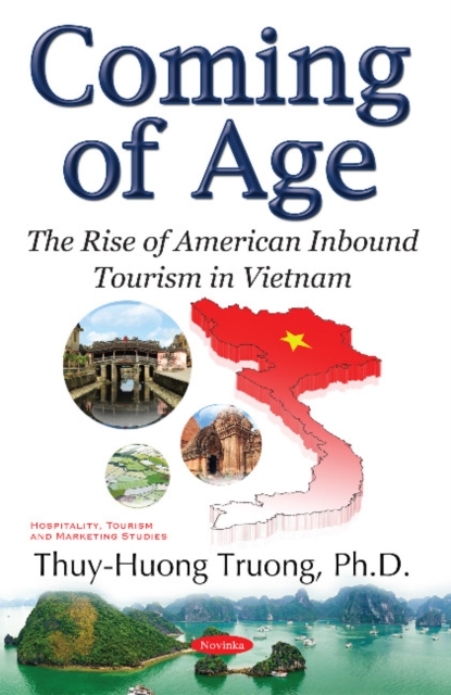 Coming of Age : The Rise of American Inbound Tourism in Vietnam, Paperback / softback Book