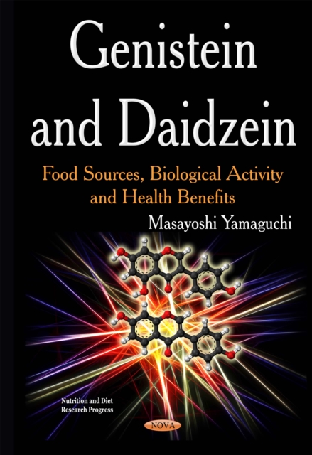Genistein and Daidzein : Food Sources, Biological Activity and Health Benefits, PDF eBook