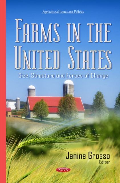 Farms in the United States : Size, Structure & Forces of Change, Hardback Book