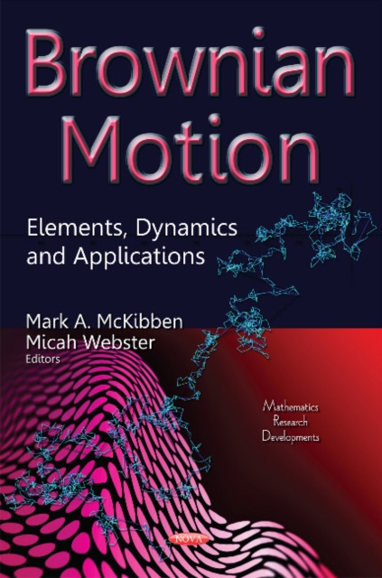 Brownian Motion : Elements, Dynamics & Applications, Hardback Book