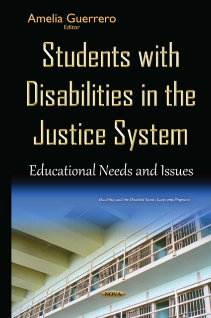 Students with Disabilities in the Justice System : Educational Needs and Issues, PDF eBook