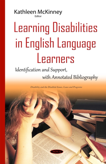 Learning Disabilities in English Language Learners : Identification and Support, with Annotated Bibliography, PDF eBook