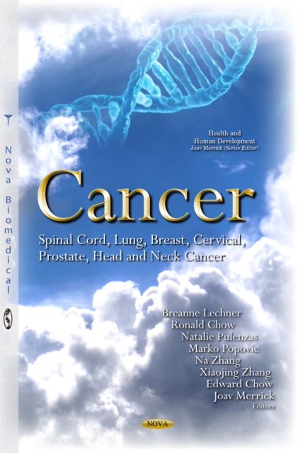 Cancer : Spinal Cord, Lung, Breast, Cervical, Prostate, Head and Neck Cancer, PDF eBook