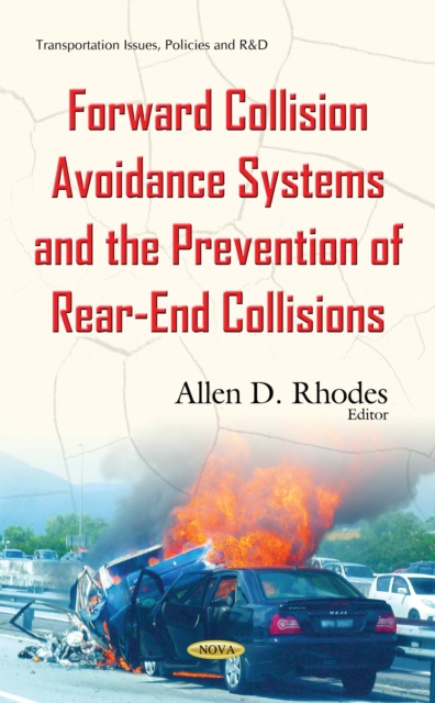 Forward Collision Avoidance Systems and the Prevention of Rear-End Collisions, PDF eBook