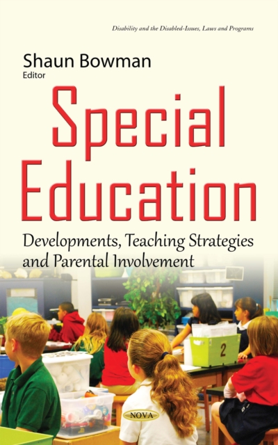 Special Education : Developments, Teaching Strategies and Parental Involvement, PDF eBook