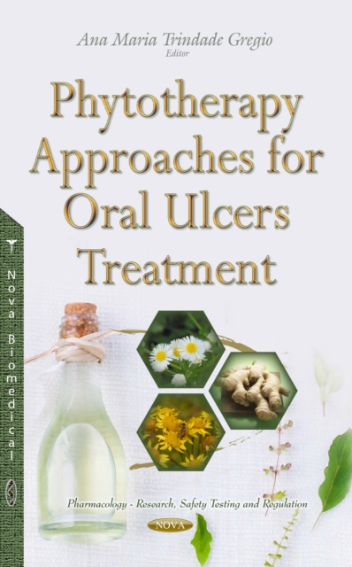 Phytotherapy Approaches for Oral Ulcers Treatment, PDF eBook