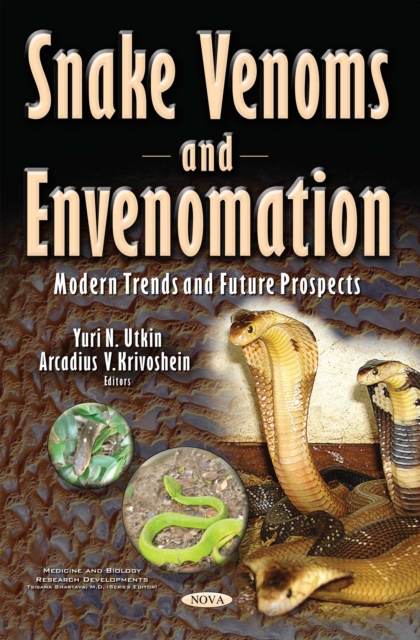 Snake Venoms and Envenomation : Modern Trends and Future Prospects, PDF eBook