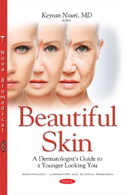 Beautiful Skin : A Dermatologist's Guide to a Younger Looking You, Paperback / softback Book