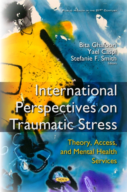 International Perspectives on Traumatic Stress : Theory, Access, and Mental Health Services, PDF eBook