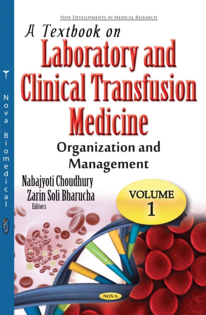A Textbook on Laboratory and Clinical Transfusion Medicine, Volume 1 : Organization and Management, PDF eBook