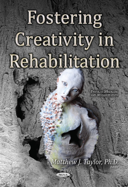 Fostering Creativity in Rehabilitation, Paperback / softback Book