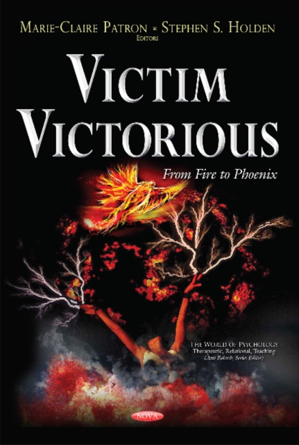 Victim Victorious : From Fire to Phoenix, Paperback / softback Book