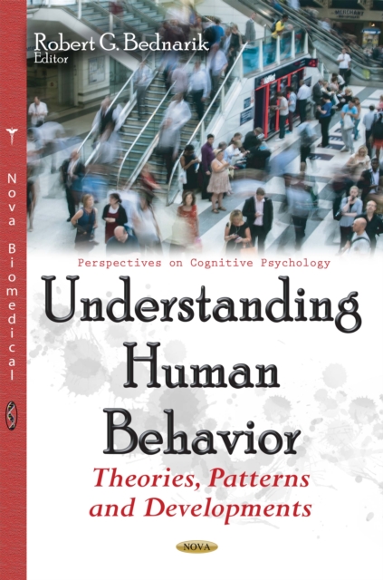 Understanding Human Behavior : Theories, Patterns and Developments, PDF eBook