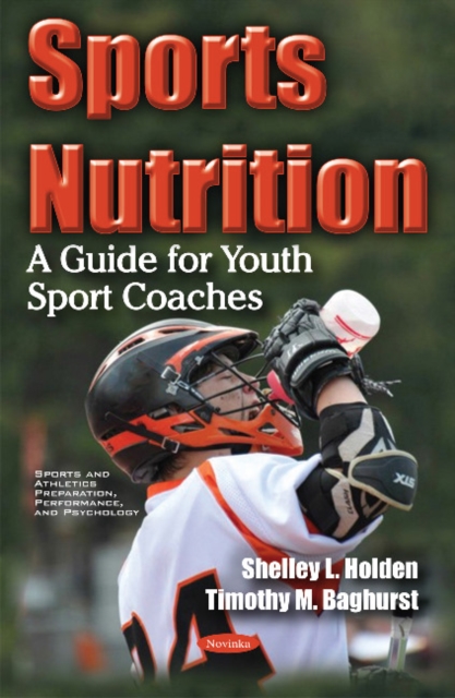 Sports Nutrition : A Guide for Youth Sport Coaches, Paperback / softback Book