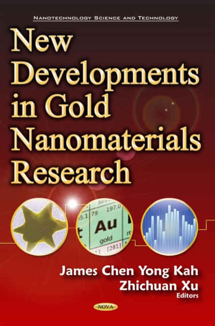 New Developments in Gold Nanomaterials Research, PDF eBook