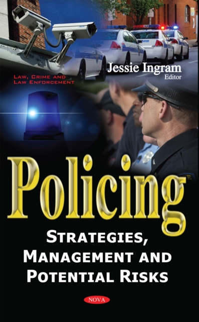 Policing : Strategies, Management and Potential Risks, PDF eBook