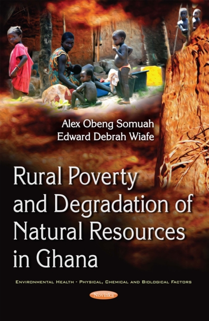 Rural Poverty and Degradation of Natural Resources in Ghana, PDF eBook