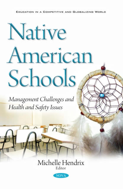 Native American Schools : Management Challenges and Health and Safety Issues, PDF eBook