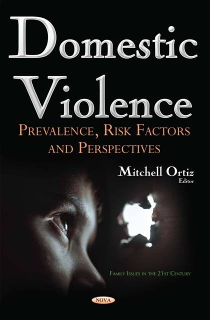 Domestic Violence : Prevalence, Risk Factors and Perspectives, PDF eBook