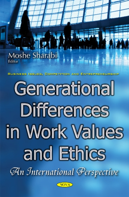 Generational Differences in Work Values & Ethics : An International Perspective, Hardback Book
