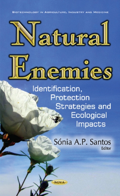 Natural Enemies : Identification, Protection Strategies & Ecological Impacts, Hardback Book