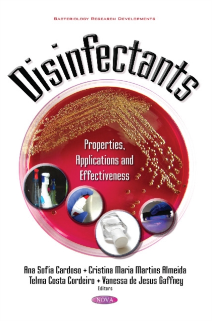 Disinfectants : Properties, Applications & Effectiveness, Hardback Book
