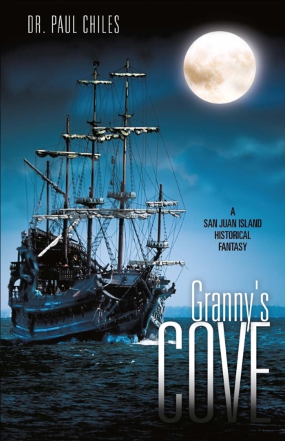 Granny's Cove : A San Juan Island Historical Fantasy, Paperback / softback Book