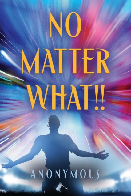 No Matter What!!, Paperback / softback Book