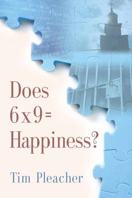 Does 6 x 9 = Happiness?, Paperback / softback Book