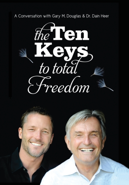 The Ten Keys To Total Freedom, Hardback Book