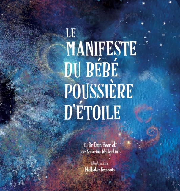 Le Manifeste du bebe poussiere d'etoile (French), Hardback Book