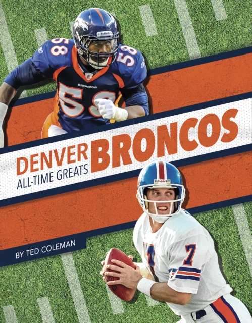 Denver Broncos All-Time Greats, Hardback Book