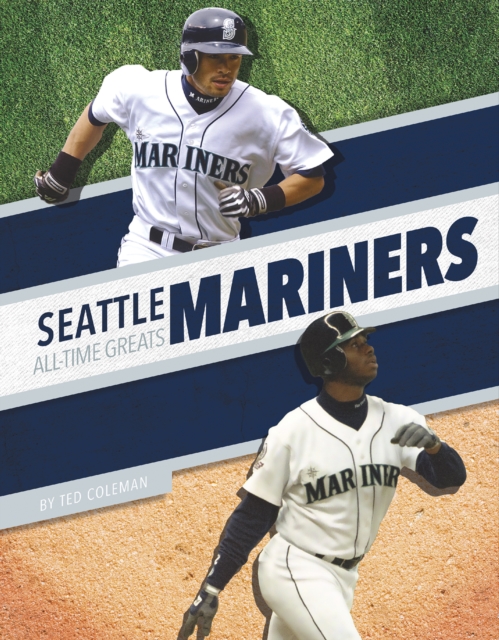Seattle Mariners All-Time Greats, Hardback Book