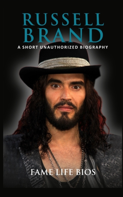 Russell Brand : A Short Unauthorized Biography, Paperback / softback Book