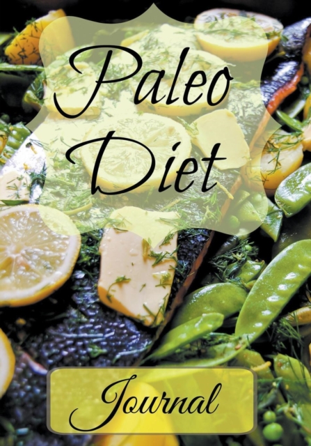 Paleo Diet Journal, Paperback / softback Book