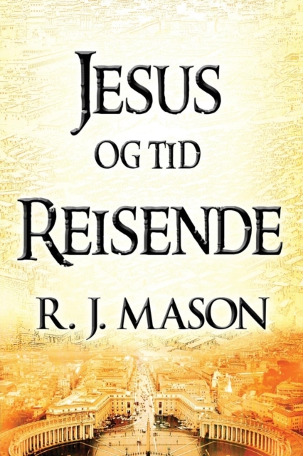 Jesus Og Tid Reisende, Paperback / softback Book