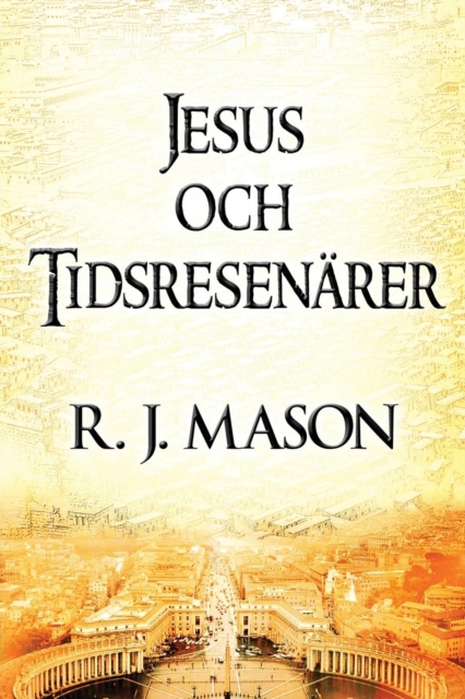 Jesus Och Tidsresenarer, Paperback / softback Book
